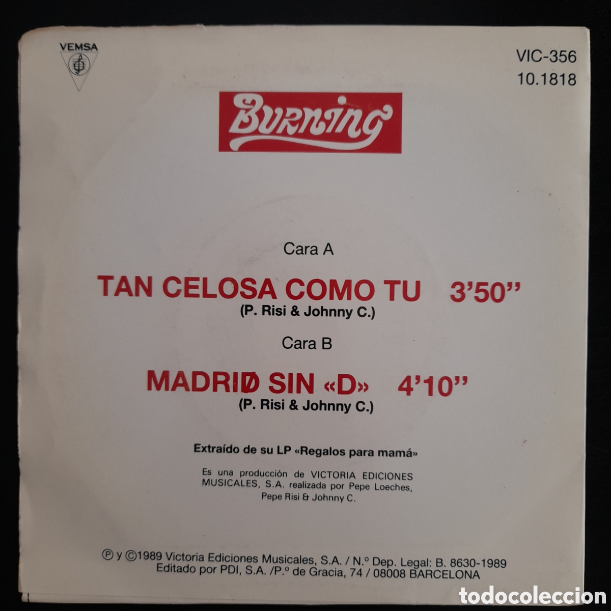 Discos de vinilo: Burning &ndash; Tan Celosa Como T&uacute; / Madrid Sin D. 1989. Vinilo, 7&rdquo;, Single - Foto 2