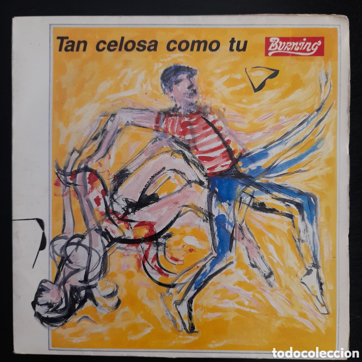 Discos de vinilo: Burning &ndash; Tan Celosa Como T&uacute; / Madrid Sin D. 1989. Vinilo, 7&rdquo;, Single - Foto 1