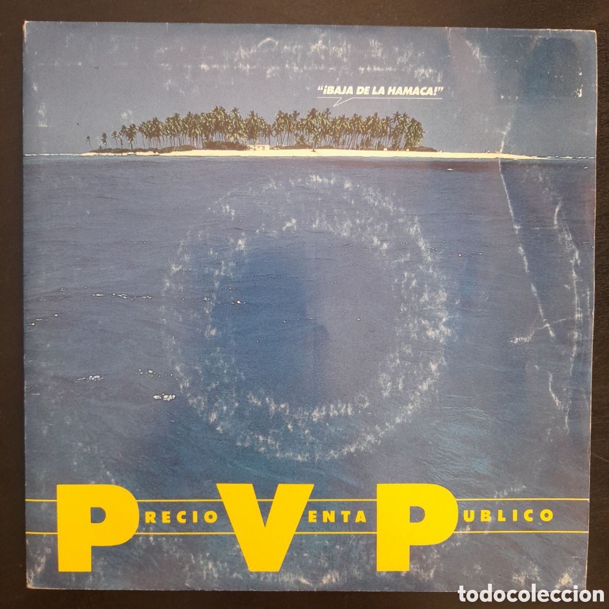 Discos de vinilo: P.V.P. &ndash; &iexcl;Baja De La Hamaca! Vinilo, 7&rdquo;, 45 RPM, Single - Foto 1