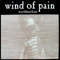 Discos de vinilo: WIND OF PAIN – WORLDMACHINE