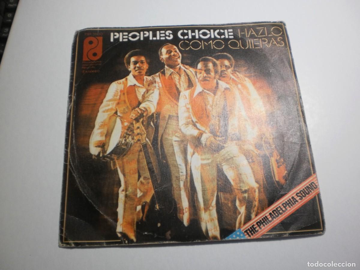 Discos de vinilo: single peoples choice. hazlo como quieras. la gran herida. philadelphia 1975 spain (buen estado)