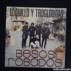 Discos de vinilo: LOQUILLO Y TROGLODITAS – BESOS ROBADOS. VINILO, 7”, SINGLE 1988 ESPAÑA