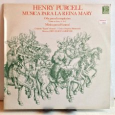 Discos de vinilo: HENRY PURCELL - MÚSICA PARA LA REINA MARY - LP