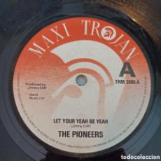 Dischi in vinile: THE PIONEERS ‎– LET YOUR YEAH BE YEAH