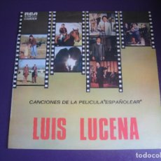 Discos de vinilo: LUIS LUCENA - BSO CINE ESPAÑOLEAR - LP RCA 1973 - CANCION ESPAÑOLA, COPLA POP GAY 70'S - SIN USO