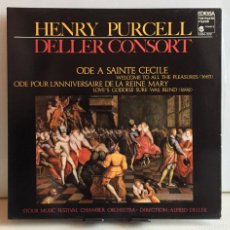 Discos de vinilo: HENRY PURCELL - DELLER CONSORT - ODE A SAINTE CECILE - ODE POUR L'ANNIVERSAIRE DE LA R. MARY - LP