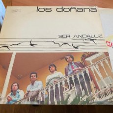 Discos de vinilo: LOS DOÑANA (SER ANDALUZ) LP ESPAÑA 1985 (B-38)