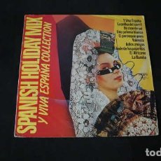 Discos de vinilo: MAXI, SPANISH HOLIDAY MIX Y VIVA ESPAÑA COLLECTION, PERFIL MX - 1.014 (T-S5), AÑO 1987.