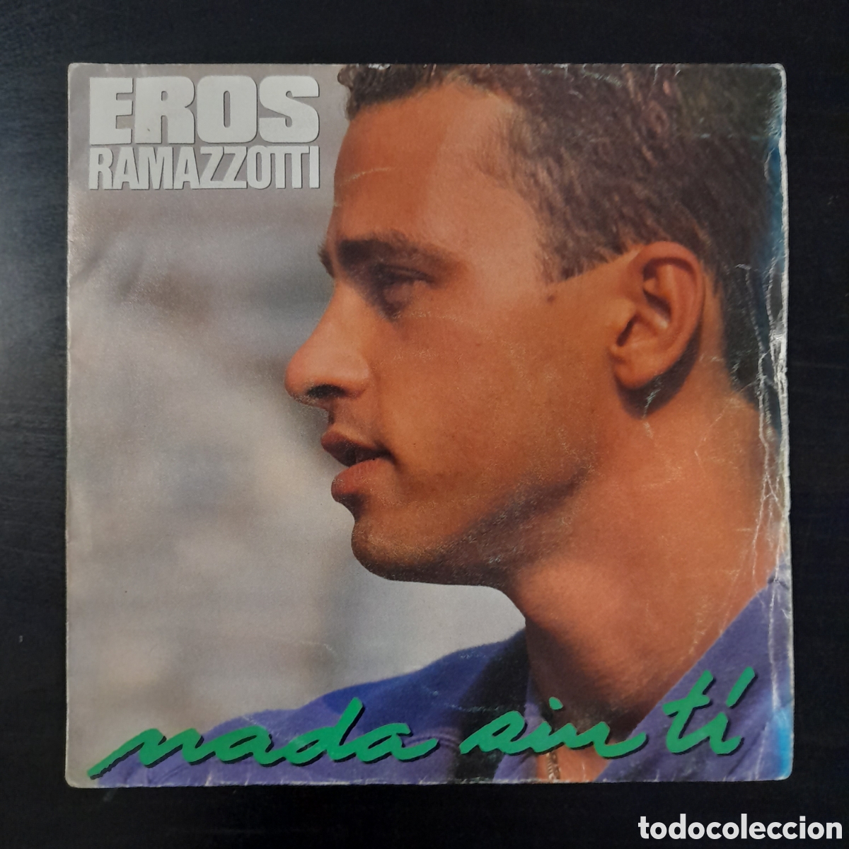 eros ramazzotti – nada sin ti. vinilo, 7”, 45 r - Buy Vinyl