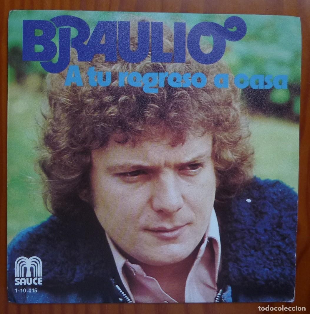 Discos de vinilo: BRAULIO / A TU REGRESO A CASA /1979 / SINGLE - Foto 1