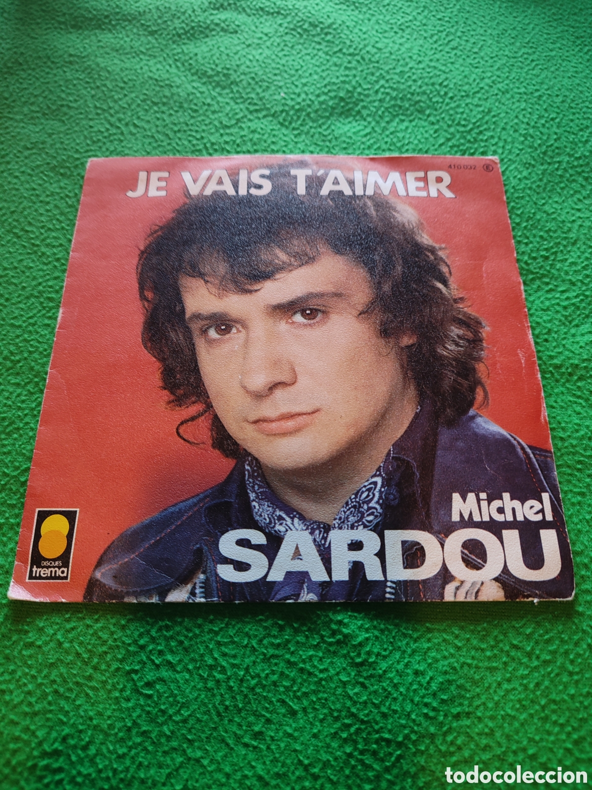 Discos de vinilo: Michel Sardou - Je vais Taimer - Foto 1