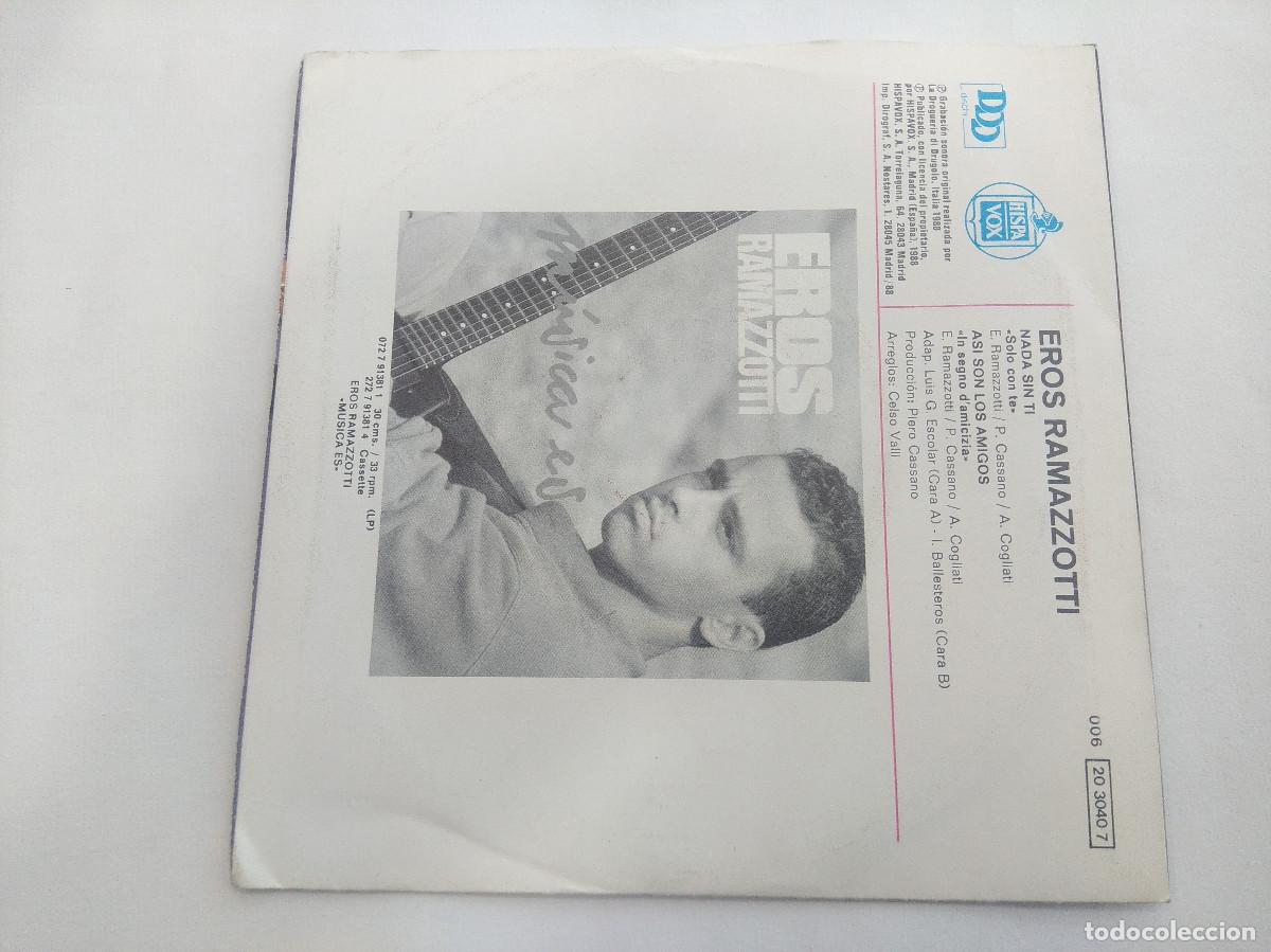 Discos de vinilo: EROS RAMAZZOTTI/NADA SIN TI/SINGLE. - Foto 3
