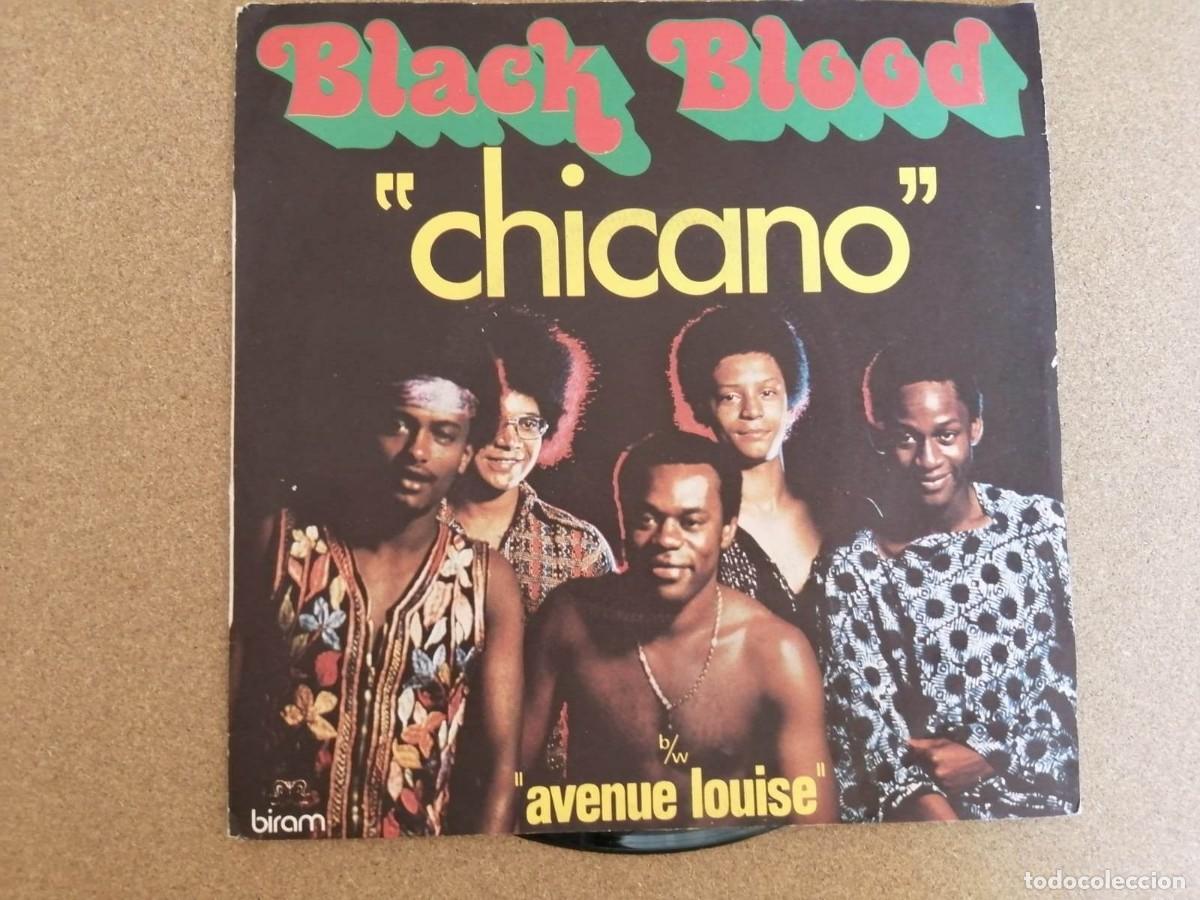 Dischi in vinile: DISCO SINGLE. BLACK BLOOD (CHICANO - AVENUE LOUISE)