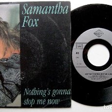 Discos de vinilo: SAMANTHA FOX - NOTHING'S GONNA STOP ME NOW - SINGLE JIVE 1987 FRANCIA BPY