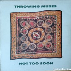Discos de vinilo: THROWING MUSES - NOT TOO SOON, 1990