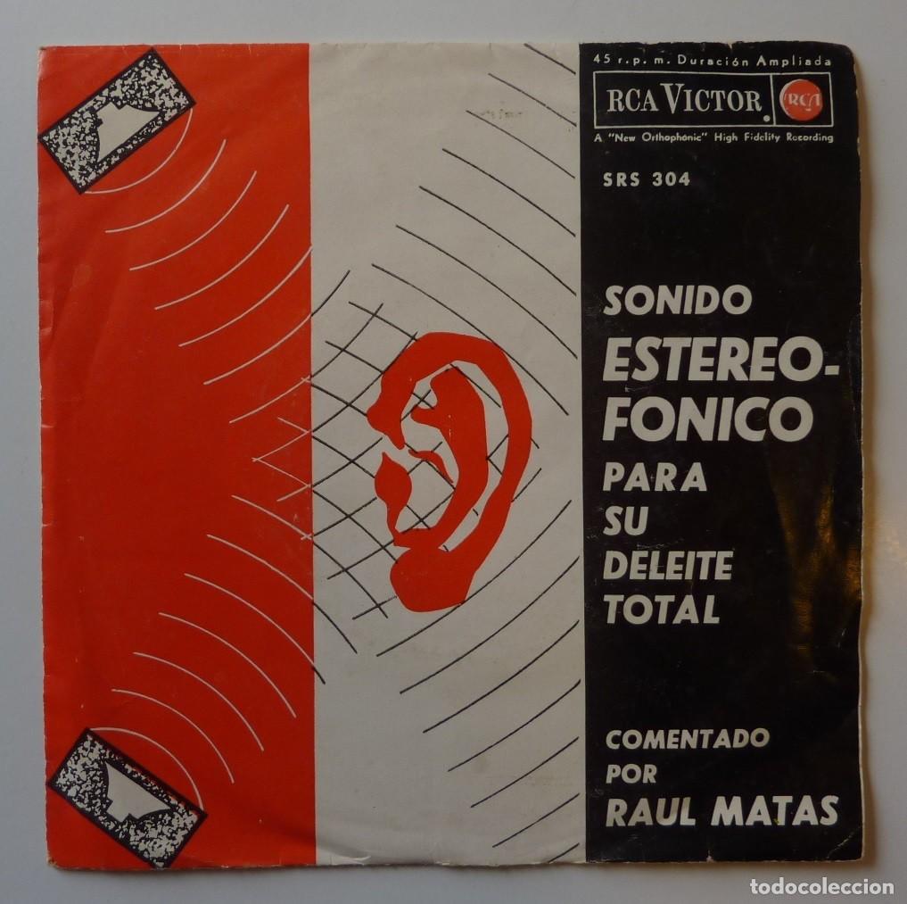 Discos de vinil: SONIDOS EN EL ESPACIO // DEMOSTRACION DEL SONIDO ESTEREOFONICO// NARRADOR RAUL MATAS//1963//SINGLE