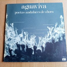 Discos de vinilo: AGUAVIVA - POETAS ANDALUCES DE AHORA LP 1975