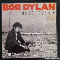 Discos de vinilo: BOB DYLAN – UNBELIEVABLE. 1990, ESPAÑA. VINILO, 7”, PROMO, SINGLE SIDED