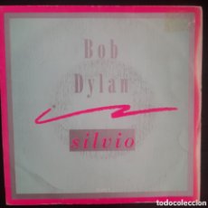 Discos de vinilo: BOB DYLAN – SILVIO. 1988, ESPAÑA. VINILO, 7”, 45 RPM, SINGLE SIDED, PROMO