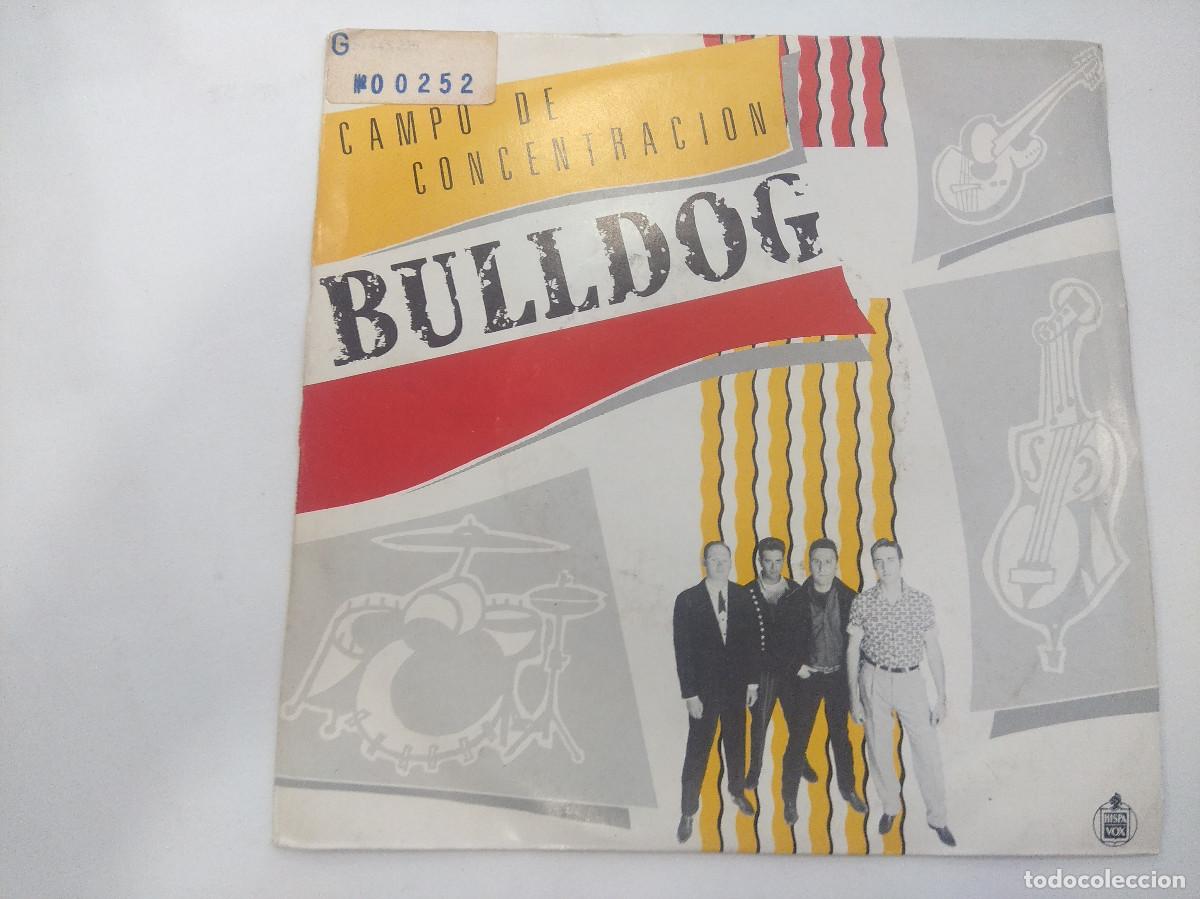 Discos de vinilo: BULLDOG/CAMPO DE CONCENTRACION/SINGLE. - Foto 1