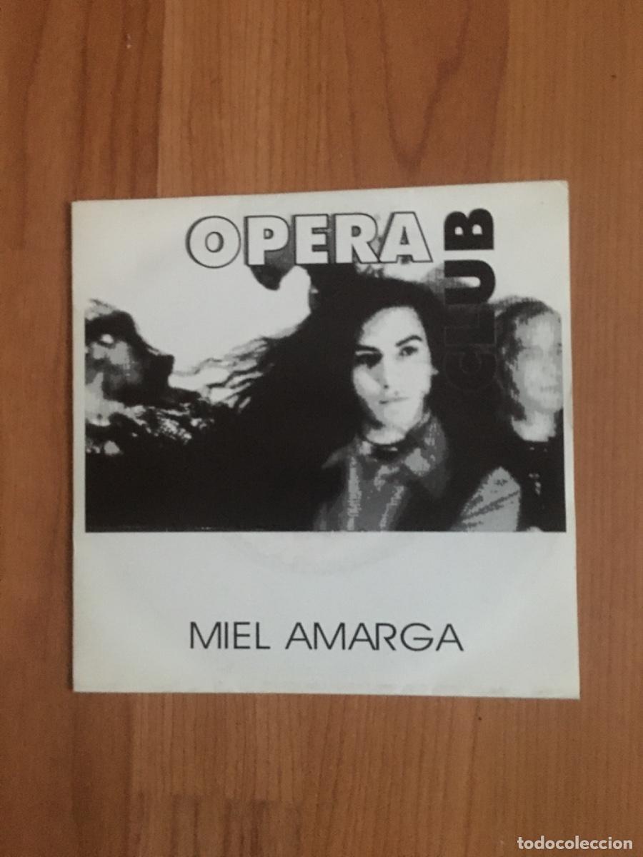 Discos de vinilo: OPERA CLUB-MIEL AMARGA - Foto 1