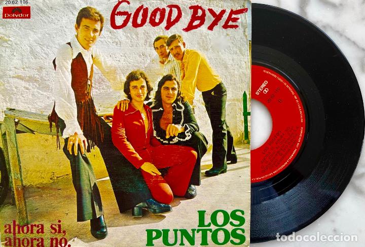 Discos de vinilo: LOS PUNTOS. GOOD BYE. SINGLE ORIGINAL ESPA&Ntilde;A 1973 - Foto 1