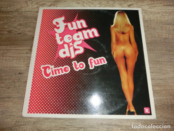 Discos de vinilo: Fun Team Djs &ndash; Time To Fun - Foto 1