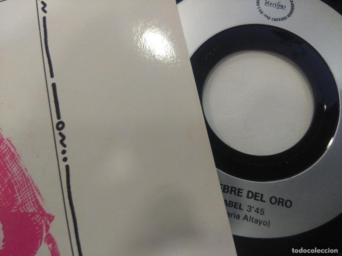 Discos de vinilo: LA FIEBRE DEL ORO/ISABEL/SINGLE. - Foto 2