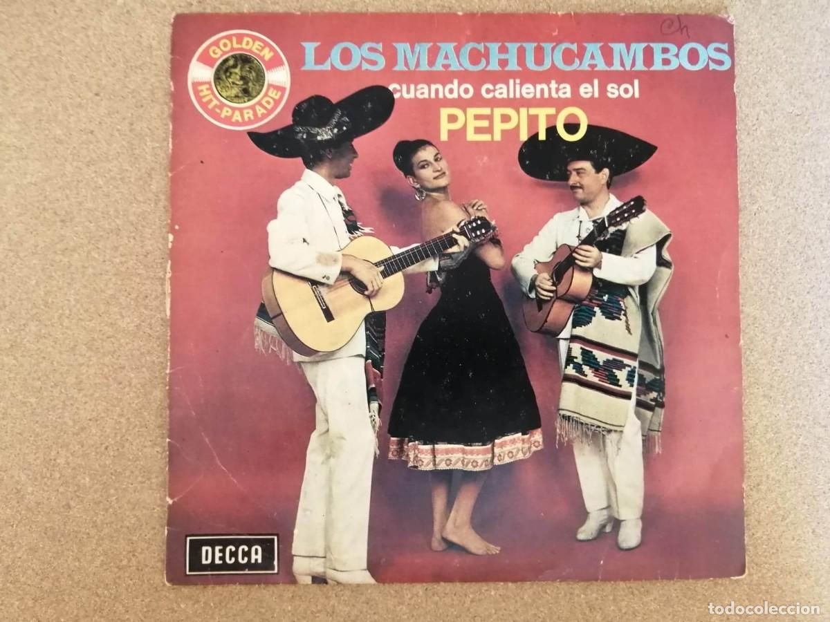 Discos de vinilo: DISCO SINGLE. LOS MACHUCAMBOS (CUANDO CALIENTA EL SOL - PEPITO) - Foto 1