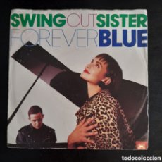 Discos de vinilo: SWING OUT SISTER – FOREVER BLUE. VINILO, 7”, 45 RPM, SINGLE 1989 EUROPA