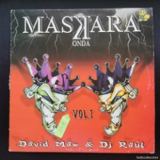Dischi in vinile: RESERVADO MASKARA ONDA* BY DAVID MAX* & DJ RAÜL – VOL. I - APOLOGY 2000