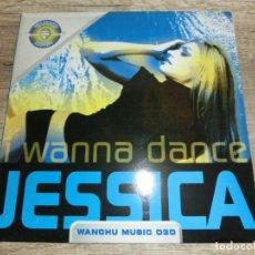 Discos de vinilo: JESSICA – I WANNA DANCE