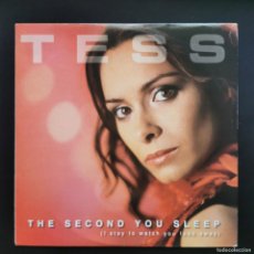 Discos de vinilo: ORIGINAL DEL 2004 - TESS – THE SECOND YOU SLEEP (I STAY TO WATCH YOU FADE AWAY)- MX 1501
