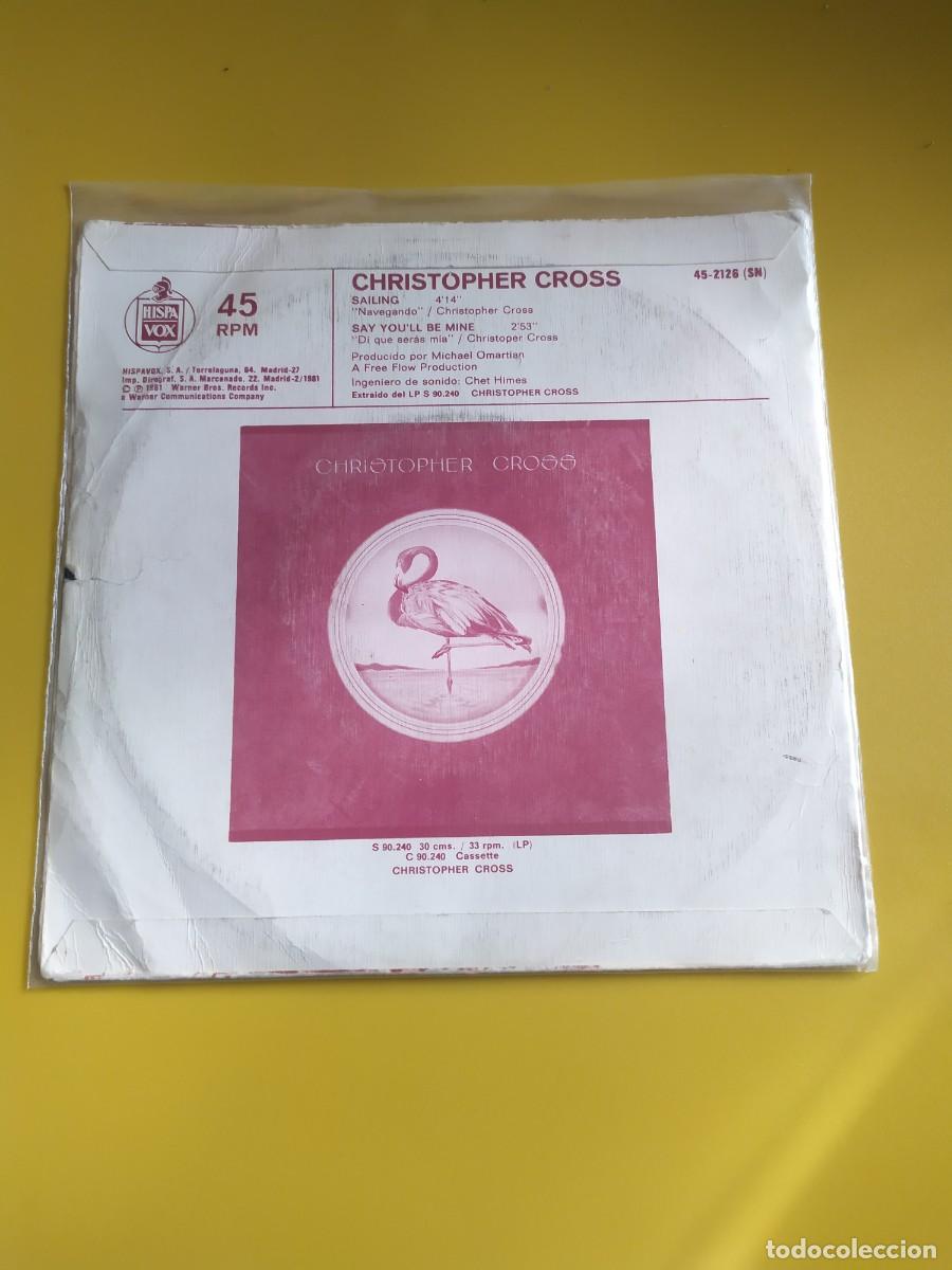 Discos de vinilo: Christopher Cross - Sailing / Say Youll be Mine 1981 - Foto 2