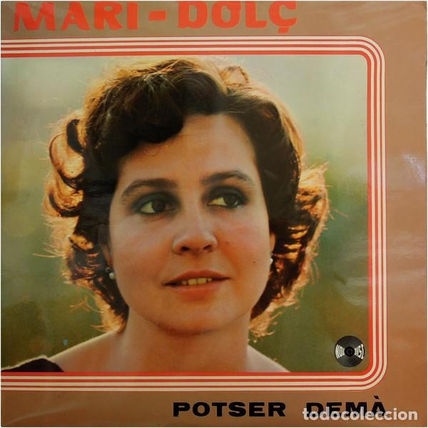 Discos de vinilo: Mari-Dol&ccedil; &ndash; Potser Dem&agrave; - Foto 1