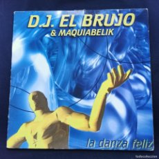 Discos de vinilo: D.J. EL BRUJO & MAQUIABELIK – LA DANZA FELIZ - PROD. ALGO SALVAJE – MX020