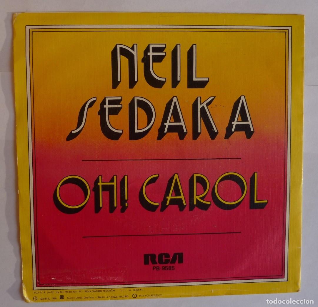 Discos de vinilo: NEIL SEDAKA // OH&iexcl; CAROL // 1984 // SINGLE - Foto 2
