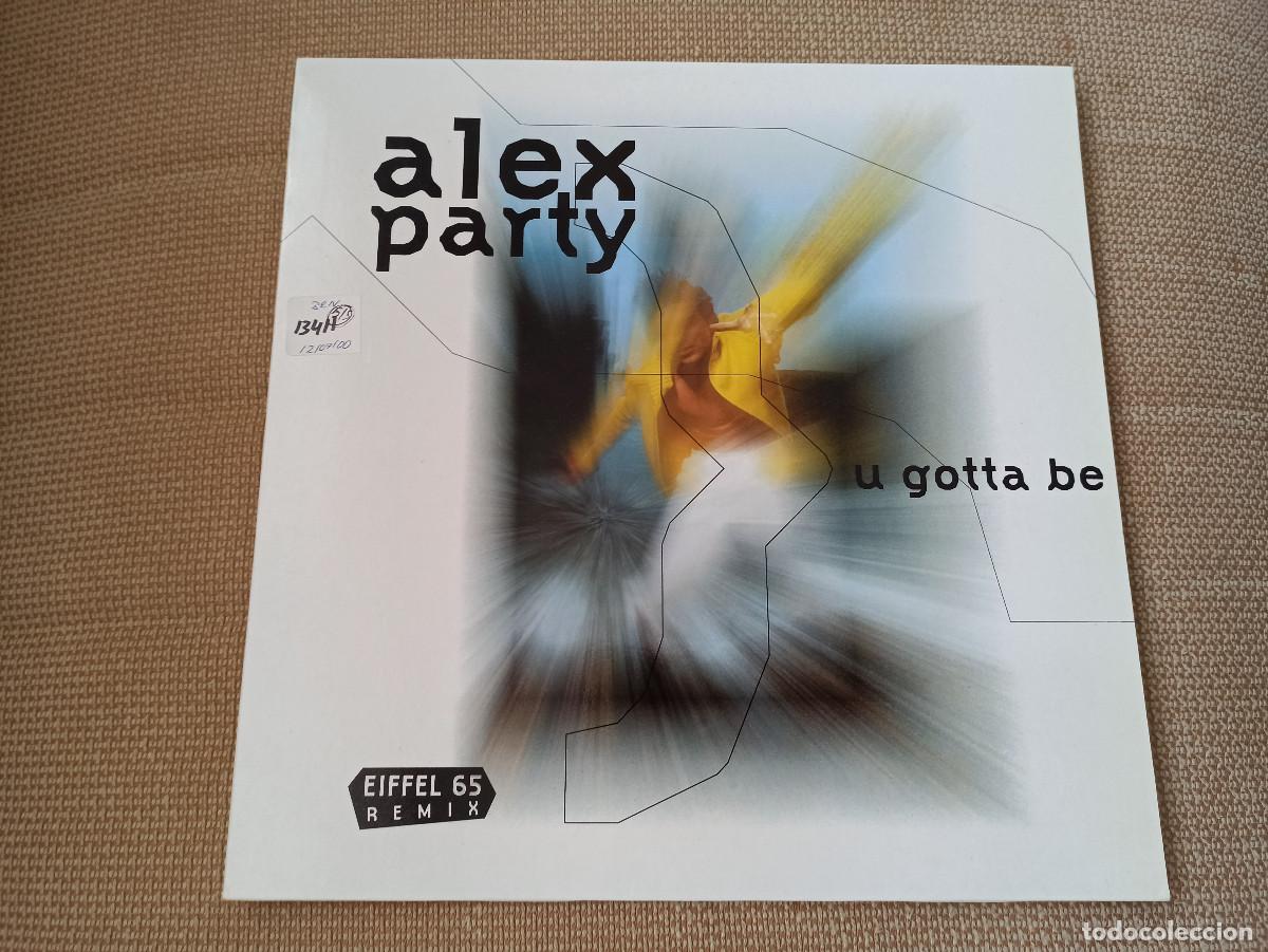 Discos de vinilo: Alex Party &lrm;&ndash; U Gotta Be - Foto 1