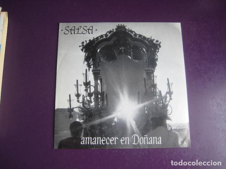Discos de vinilo: SALSA - AMANECER EN DO&Ntilde;ANA +1 - Sg VIRGIN 1988 - SEVILLANAS ROCIERAS, PLEGARIAS, SIN USO