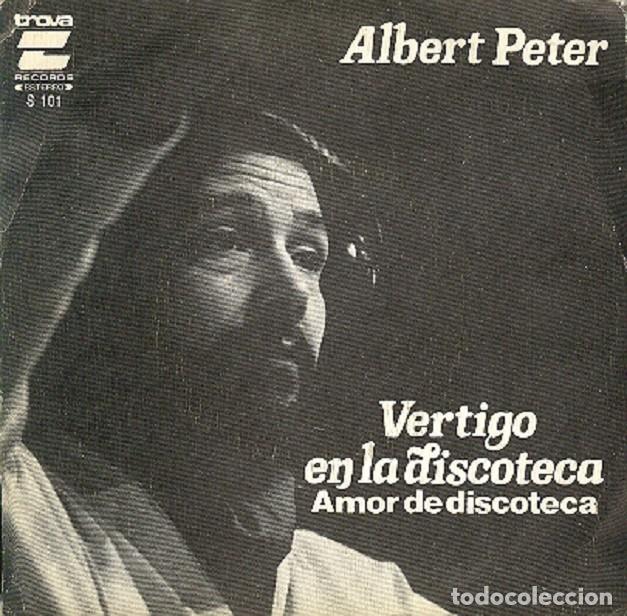 Discos de vinilo: Albert Peter &ndash; V&eacute;rtigo en la discoteca; Amor de discoteca &ndash; TROVA 101 &ndash; 1978 - Foto 1