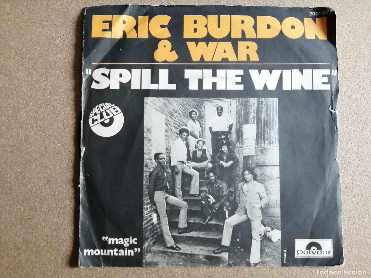 Discos de vinilo: DISCO SINGLE. ERIC BURDON & WAR (SPILL THE WINE - MAGIC MOUNTAIN) - Foto 1