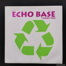 Discos de vinilo: ECHO BASE – I WANT YOU -