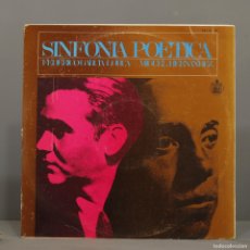 Discos de vinilo: LP. FEDERICO GARCÍA LORCA, MIGUEL HERNÁNDEZ – SINFONIA POETICA
