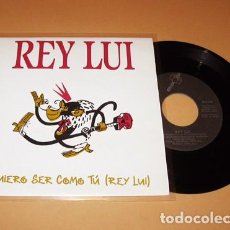 Dischi in vinile: REY LUI - QUIERO SER COMO TU (REY LUI) - PROMO SINGLE - 1988 - NUEVO