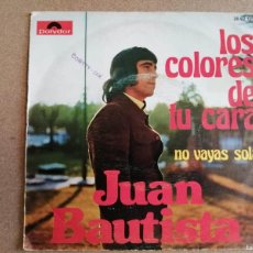 Discos de vinilo: DISCO SINGLE. JUAN BAUTISTA (LOS COLORES DE TU CARA - NO VAYAS SOLA) RUMBA FUNK