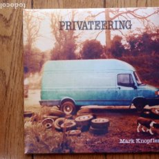 Discos de vinilo: MARK KNOPFLER - PRIVATEERING