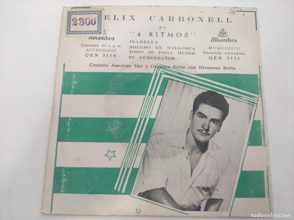 Discos de vinilo: FELIX CARBONELL-HERMANAS BEITIA/ISABELLA/SINGLE. - Foto 1