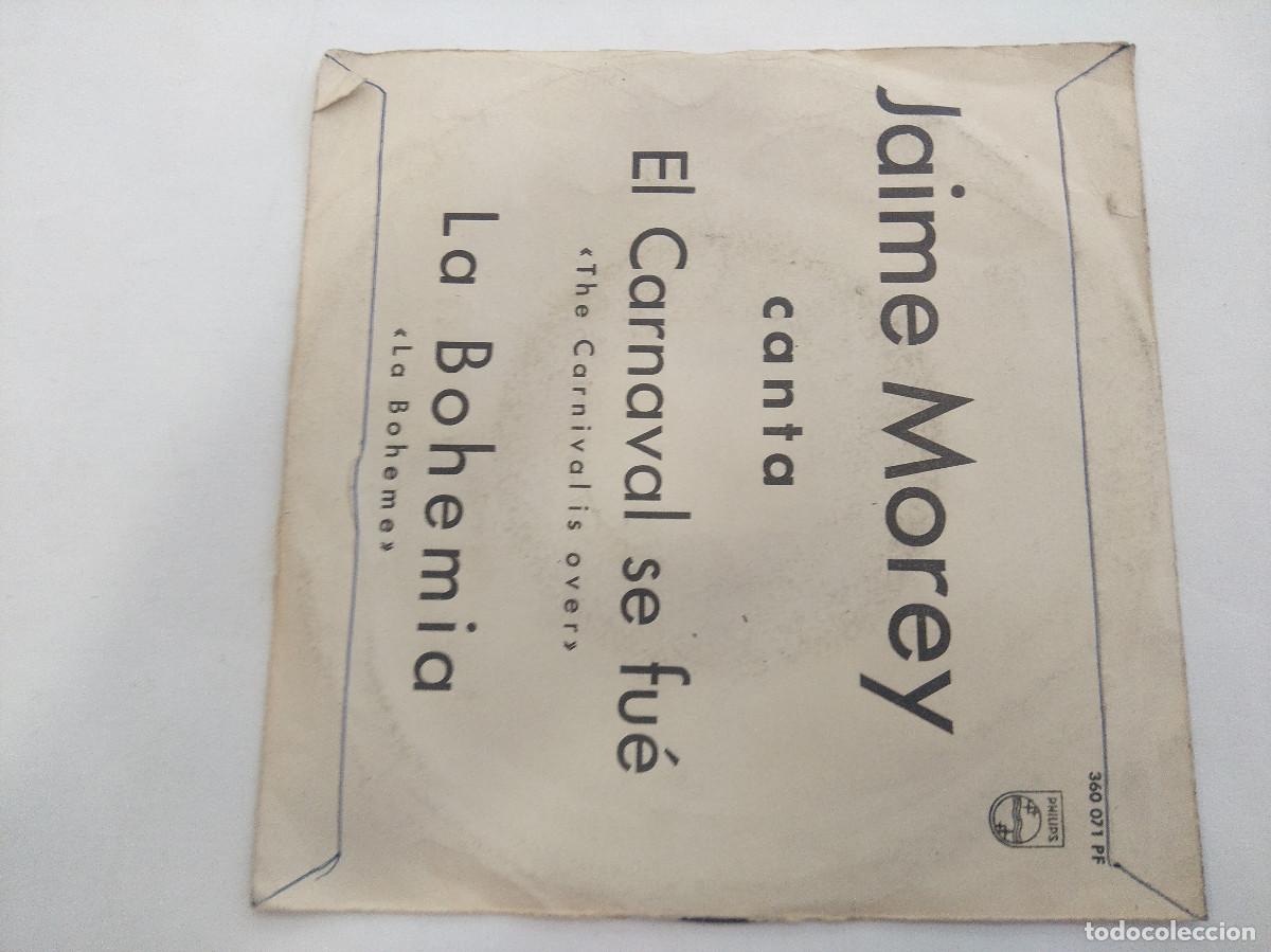 Discos de vinilo: JAIME MOREY/EL CARNAVAL SE FUE/SINGLE. - Foto 3