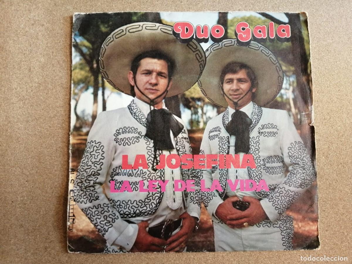 Discos de vinilo: DISCO SINGLE. DUO GALA (LA JOSEFINA - LA LEY DE LA VIDA) - Foto 1