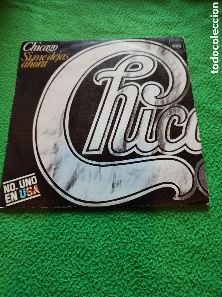 Discos de vinilo: Chicago - Si me dejas ahora - Foto 1